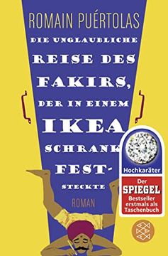 portada Die Unglaubliche Reise des Fakirs, der in Einem Ikea-Schrank Feststeckte: Roman (en Alemán)