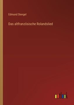 portada Das altfranzösische Rolandslied (en Alemán)