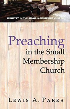 portada Preaching in the Small Membership Church 