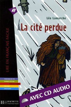 portada La Cite Perdue + CD Audio (Lamarche) (in French)