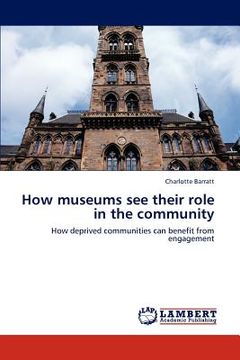 portada how museums see their role in the community (en Inglés)