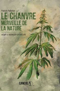 portada Le chanvre: Hemp: A Wonder of Nature (en Francés)