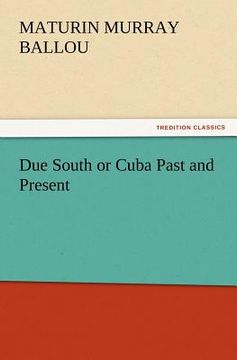 portada due south or cuba past and present (en Inglés)