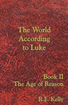 portada the world according to luke book ii: the age of reason (in English)