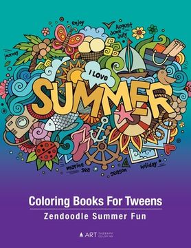 portada Coloring Books For Tweens: Zendoodle Summer Fun: Ocean Colouring Pages For Boys & Girls of All Ages, Tweens, Intricate Zentangle Drawings For Str (en Inglés)