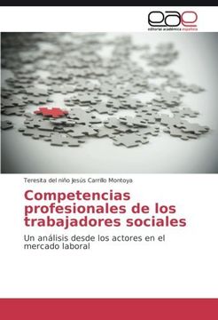 portada Competencias profesionales de los trabajadores sociales: Un análisis desde los actores en el mercado laboral (Spanish Edition)