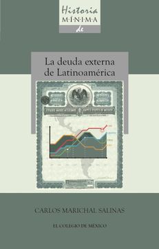 portada Historia Minima de la Deuda Externa de Latinoamerica (in Spanish)