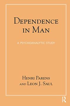 portada Dependence in Man: A Psychoanalytic Study (en Inglés)