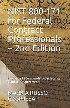 portada Nist 800-171 for Federal Contract Professionals ~ 2nd Edition: Emerging Federal-Wide Cybersecurity Contract Requirements (en Inglés)