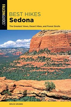 portada Best Hikes Sedona: The Greatest Views, Desert Hikes, and Forest Strolls (en Inglés)
