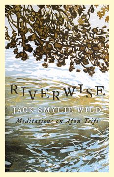 portada Riverwise: Meditations on Afon Teifi (en Inglés)
