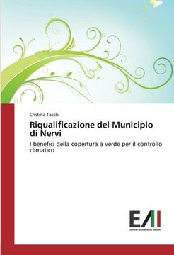 portada Riqualificazione del Municipio di Nervi: I benefici della copertura a verde per il controllo climatico (Italian Edition)
