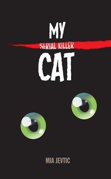 portada My Serial Killer Cat (en Inglés)