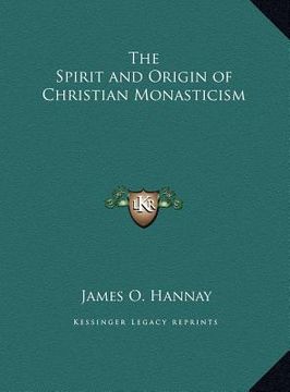 portada the spirit and origin of christian monasticism (en Inglés)