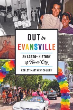 portada Out in Evansville: An LGBTQ+ History of River City (en Inglés)