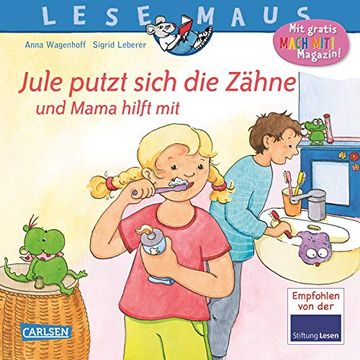 portada Lesemaus 138: Jule Putzt Sich die Zähne - und Mama Hilft mit (en Alemán)