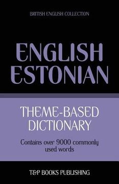 portada Theme-based dictionary British English-Estonian - 9000 words (en Inglés)