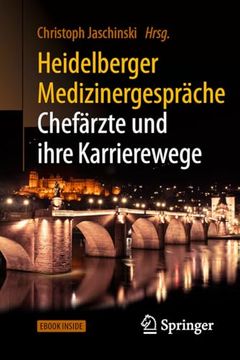 portada Heidelberger Medizinergespräche: Chefärzte und Ihre Karrierewege (en Alemán)