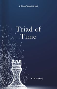 portada Triad of Time: A Time Travel Novel (en Inglés)