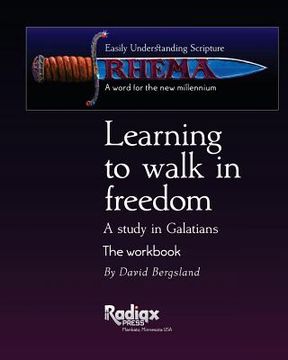 portada Learning to walk in freedom: A verse by verse study of Galatians (en Inglés)