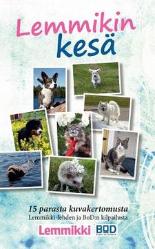 portada Lemmikin kesäloma: 15 parasta kuvakertomusta Lemmikki-lehden ja BoD: n kilpailusta (in Finnish)