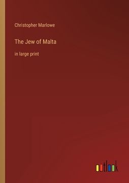 portada The Jew of Malta: in large print (en Inglés)
