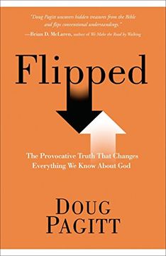 portada Flipped: The Provocative Truth That Changes Everything we Know About god (en Inglés)