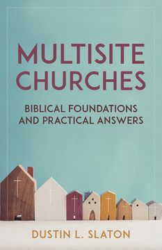 portada Multisite Churches: Biblical Foundations and Practical Answers (in English)