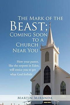portada The Mark of the Beast; Coming Soon to a Church Near you (en Inglés)