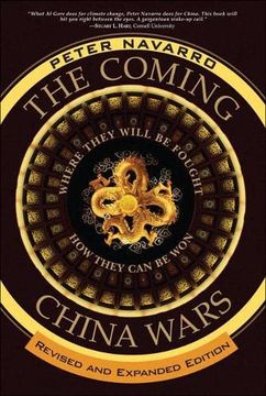 portada Coming China Wars, The: Where They Will be Fought and how They can be Won, Revised and Expanded Edition 