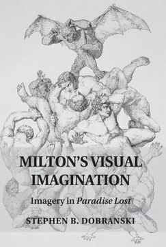 portada Milton's Visual Imagination: Imagery in Paradise Lost (in English)