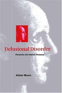 portada Delusional Disorder: Paranoia and Related Illnesses (en Inglés)