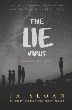 portada The Lie Virus: A Pandemic of Blindness (en Inglés)