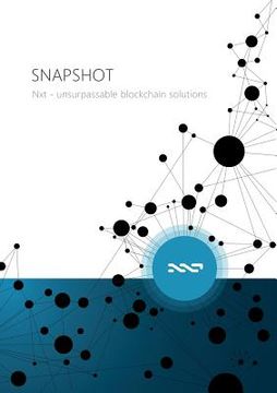 portada SNAPSHOT - Nxt unsurpassable blockchain solutions (en Inglés)