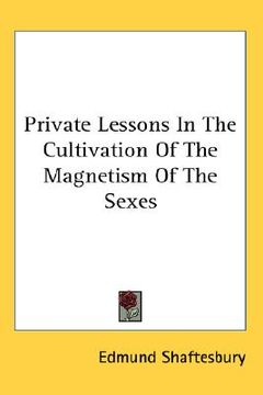 portada private lessons in the cultivation of the magnetism of the sexes (in English)