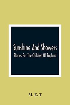 portada Sunshine and Showers: Stories for the Children of England 