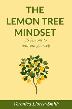 portada The Lemon Tree Mindset: 19 lessons to reinvent yourself (in English)