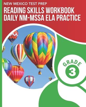 portada NEW MEXICO TEST PREP Reading Skills Workbook Daily NM-MSSA ELA Practice Grade 3: Practice for the NM-MSSA English Language Arts Tests (en Inglés)