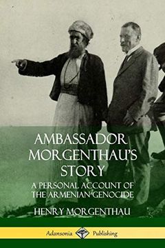 portada Ambassador Morgenthau's Story: A Personal Account of the Armenian Genocide