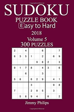 portada 300 Easy to Hard Sudoku Puzzle Book - 2018: 5