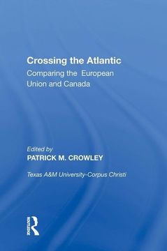 portada Crossing the Atlantic: Comparing the European Union and Canada