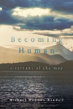 portada becoming human: a servant of the map (en Inglés)
