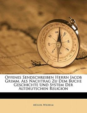 portada Offenes Sendschreiben an Herrn Jacob Grimm. (en Alemán)