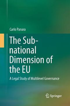 portada The Sub-National Dimension of the EU: A Legal Study of Multilevel Governance (en Inglés)