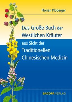 portada Das Grosse Buch der Westlichen Kräuter aus Sicht der Traditionellen Chinesischen Medizin (en Alemán)