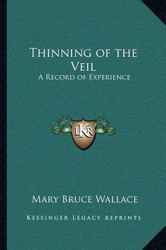 portada thinning of the veil: a record of experience (en Inglés)