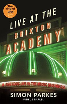 portada Live At the Brixton Academy: A riotous life in the music business