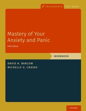 portada Mastery of Your Anxiety and Panic: Workbook (Treatments That Work) (in English)