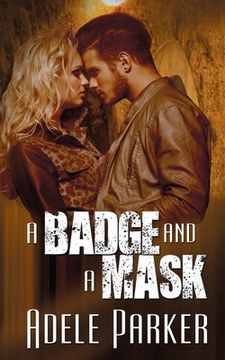 portada A Badge and a Mask (en Inglés)