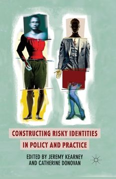 portada Constructing Risky Identities in Policy and Practice (en Inglés)